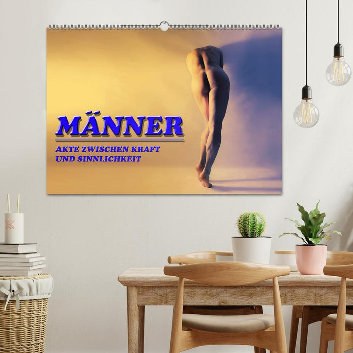 MÄNNER - AKTE ZWISCHEN KRAFT UND SINNLICHKEIT (CALVENDO Wandkalender 2026)