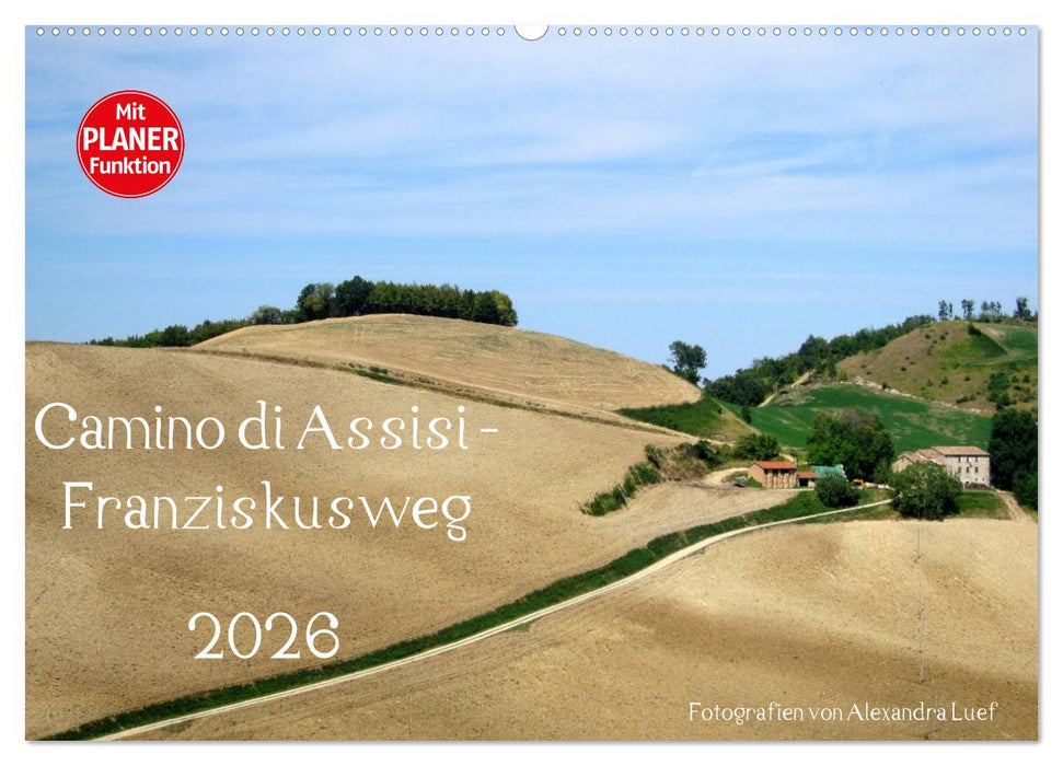 Camino di Assisi - Franziskusweg (CALVENDO Wandkalender 2026)