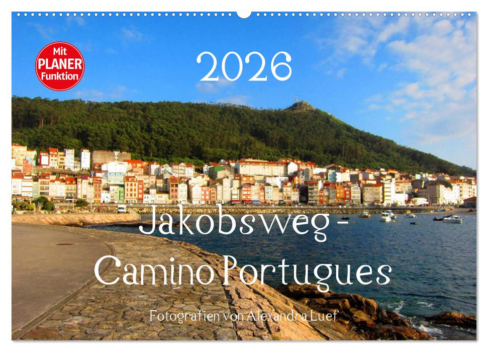 Jakobsweg - Camino Portugues (CALVENDO Wandkalender 2026)