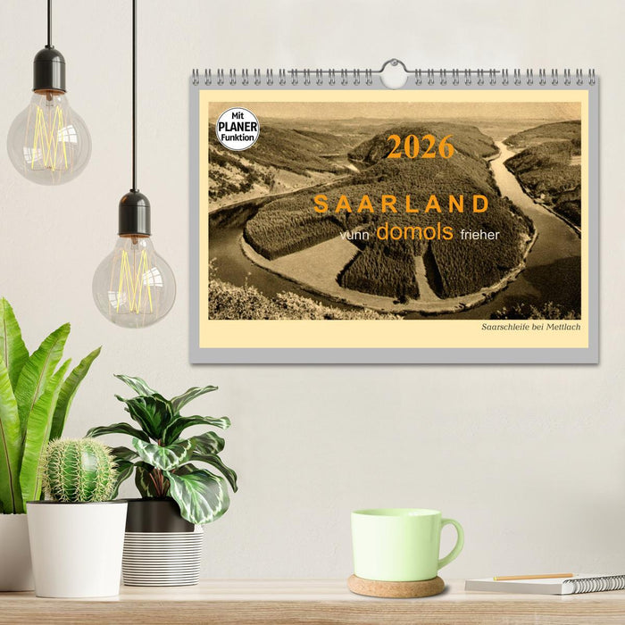 Saarland - vunn domols (frieher) (CALVENDO Wandkalender 2026)
