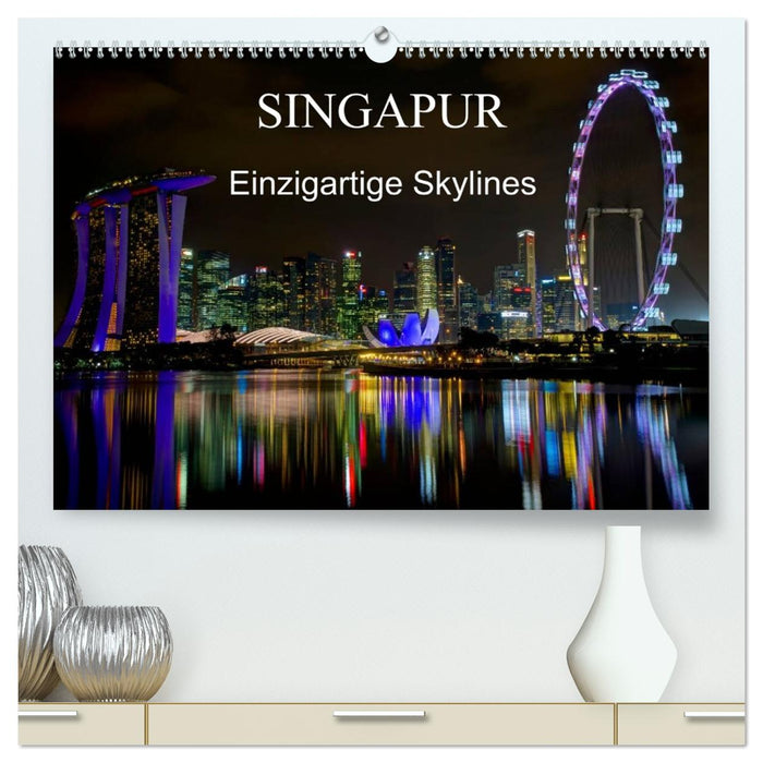 Singapur - Einzigartige Skylines (CALVENDO Premium Wandkalender 2026)
