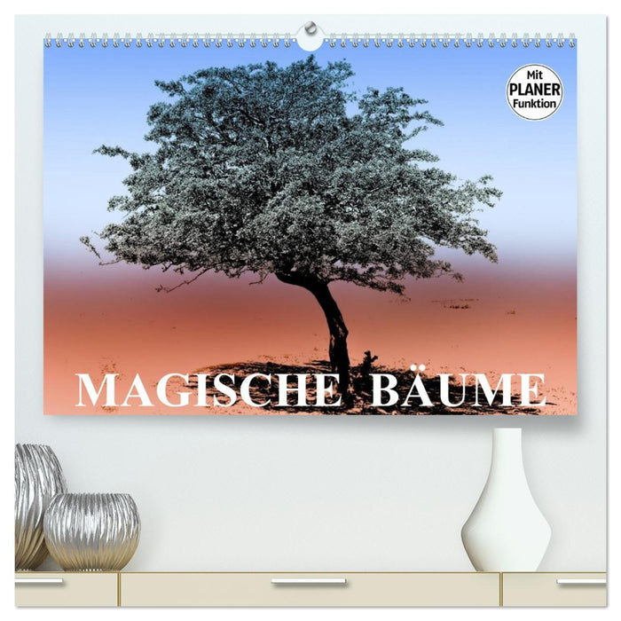 Magische Bäume (CALVENDO Premium Wandkalender 2026)