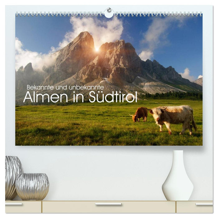 Bekannte und unbekannte Almen in Südtirol (CALVENDO Premium Wandkalender 2026)