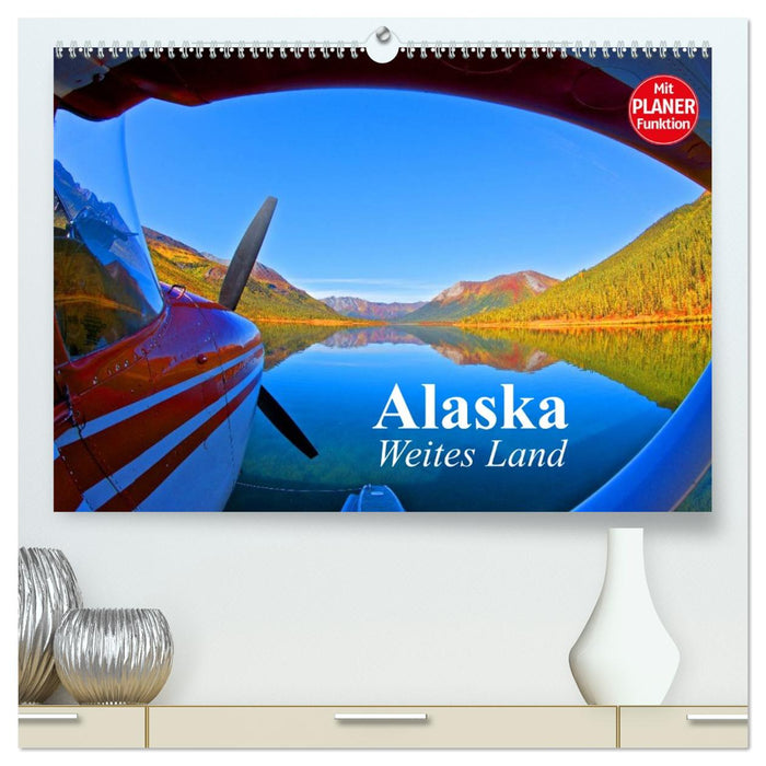 Alaska - Weites Land (CALVENDO Premium Wandkalender 2026)