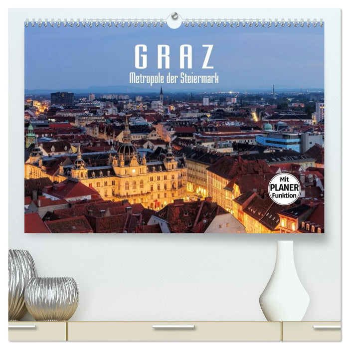 Graz - Metropole der Steiermark (CALVENDO Premium Wandkalender 2026)
