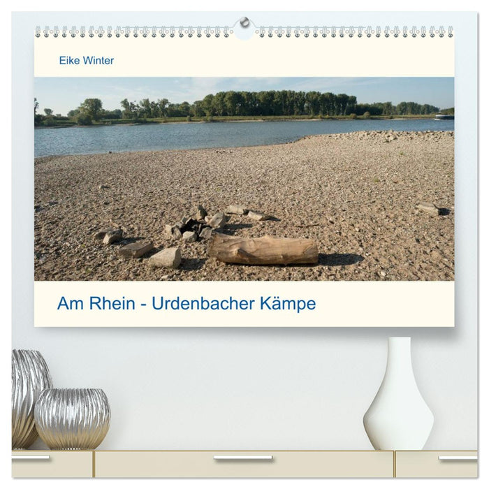 Am Rhein - Urdenbacher Kämpe (CALVENDO Premium Wandkalender 2026)