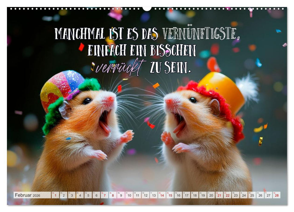 Hamsterhumor - Kleine Zuckerschnute, aber oho (CALVENDO Wandkalender 2026)