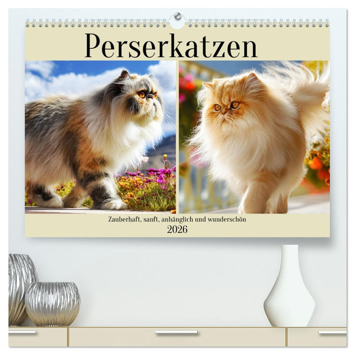 Perserkatzen. Zauberhaft, sanft, anhänglich und wunderschön (CALVENDO Premium Wandkalender 2026)