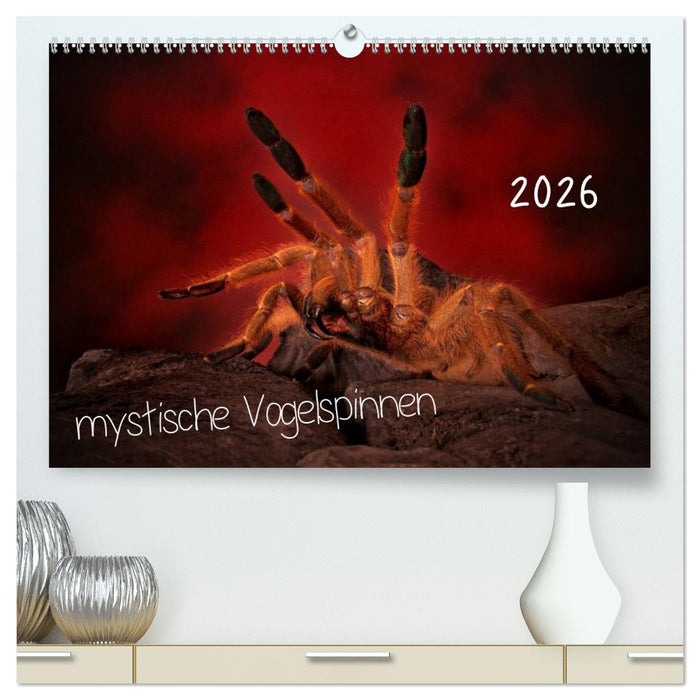 Mystische Vogelspinnen (CALVENDO Premium Wandkalender 2026)