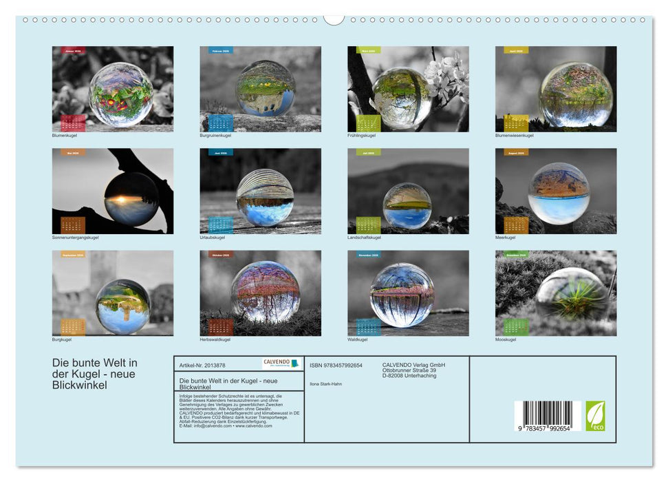 Die bunte Welt in der Kugel - neue Blickwinkel (CALVENDO Premium Wandkalender 2026)