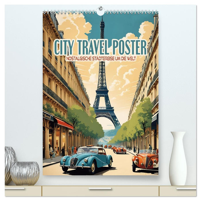 City Travel Poster - nostalgische Städtereise um die Welt (CALVENDO Premium Wandkalender 2026)