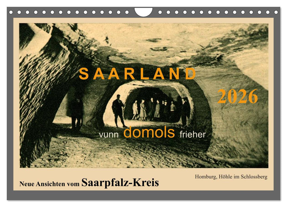 Saarland - vunn domols (frieher), Neue Ansichten vom Saarpfalz-Kreis (CALVENDO Wandkalender 2026)