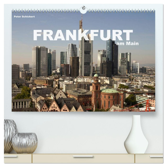 Frankfurt am Main (CALVENDO Premium Wandkalender 2026)