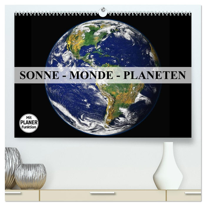 Sonne, Monde und Planeten (CALVENDO Premium Wandkalender 2026)