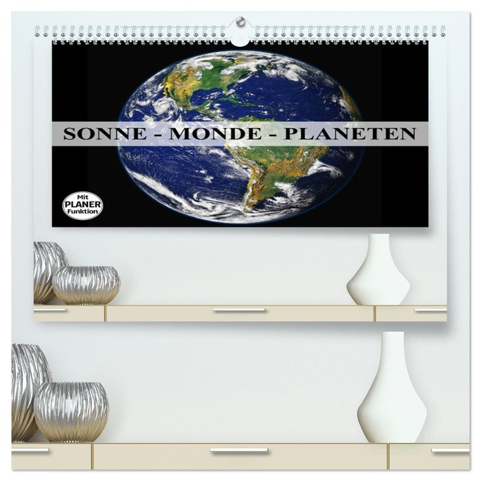 Sonne, Monde und Planeten (CALVENDO Premium Wandkalender 2026)