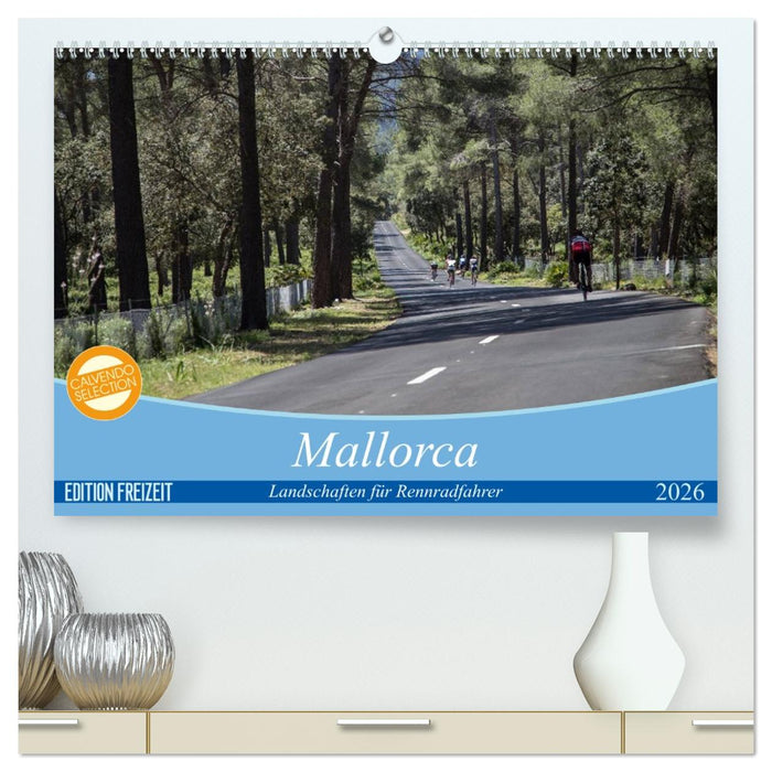 Mallorca: Die schönsten Landschaften für Rennradfahrer (CALVENDO Premium Wandkalender 2026)