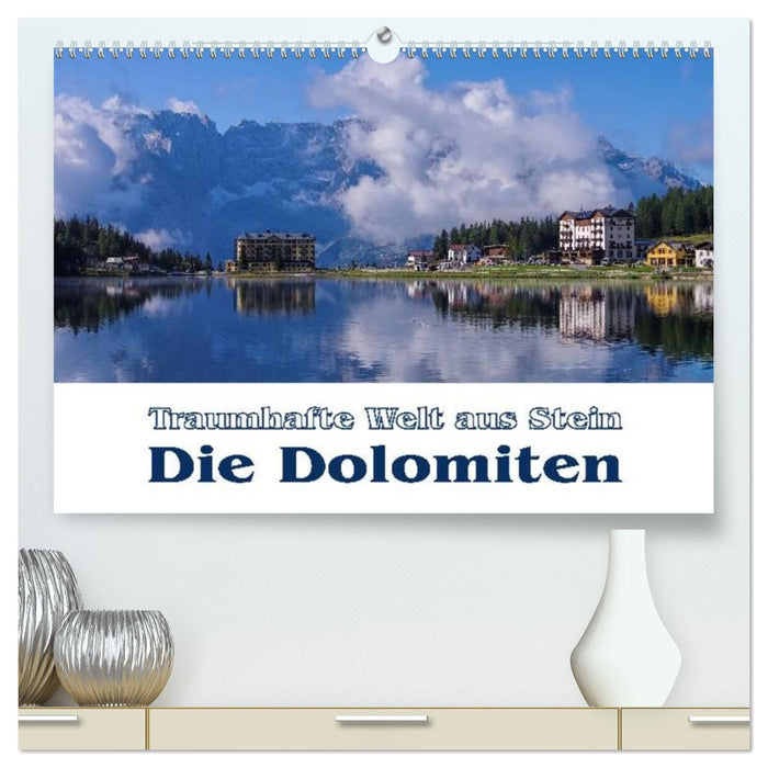 Die Dolomiten - Traumhafte Welt aus Stein (CALVENDO Premium Wandkalender 2026)