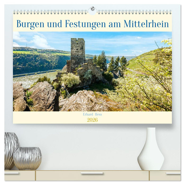 Burgen und Festungen am Mittelrhein (CALVENDO Premium Wandkalender 2026)