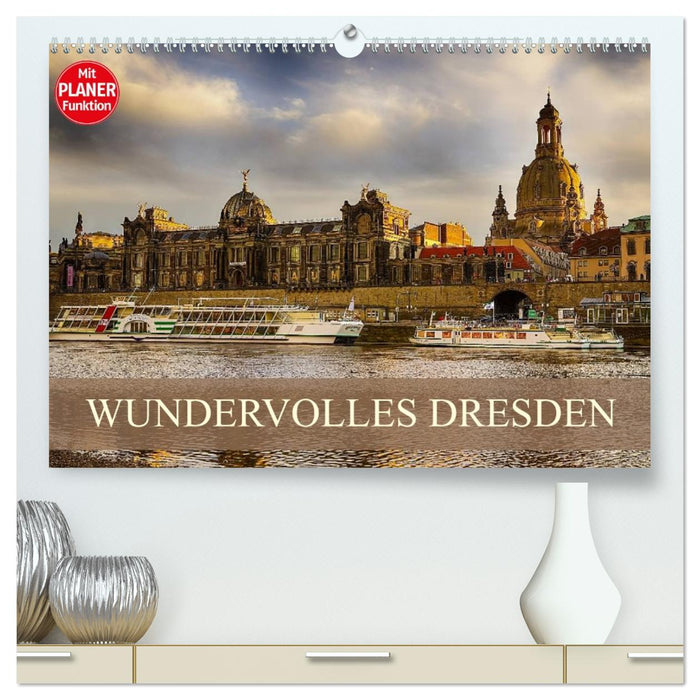 WUNDERVOLLES DRESDEN (CALVENDO Premium Wandkalender 2026)