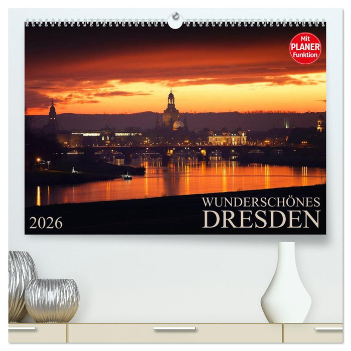 Wunderschönes Dresden (CALVENDO Premium Wandkalender 2026)