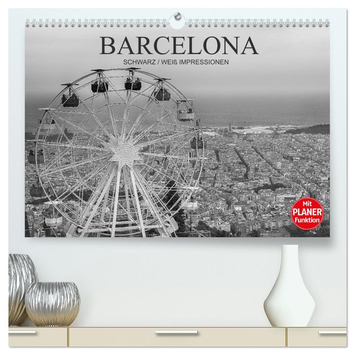 Barcelona Schwarz / Weiß Impressionen (CALVENDO Premium Wandkalender 2026)