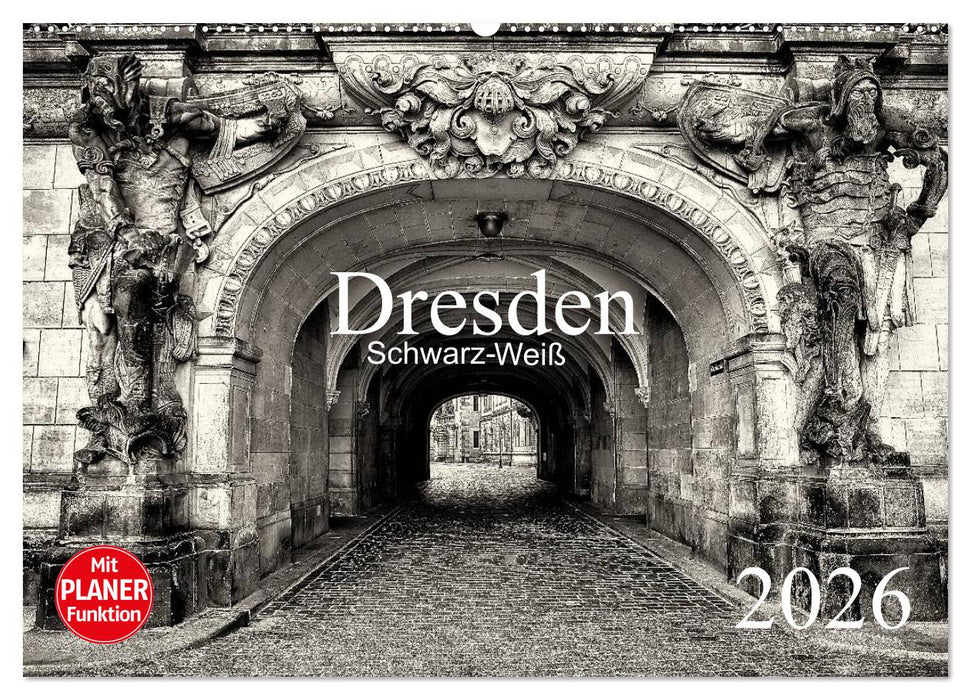 Dresden Schwarz-Weiß (CALVENDO Wandkalender 2026)