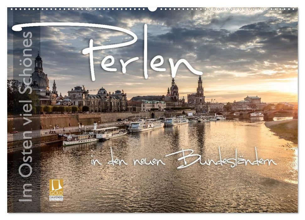Im Osten viel Schönes - Perlen in den neuen Bundesländern (CALVENDO Wandkalender 2026)
