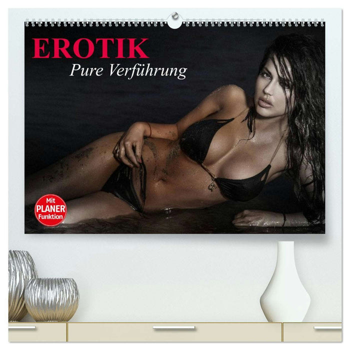 Erotik. Pure Verführung (CALVENDO Premium Wandkalender 2026)