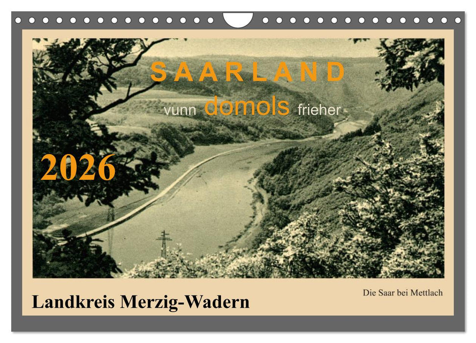 Saarland - vunn domols (frieher), Landkreis Merzig-Wadern (CALVENDO Wandkalender 2026)