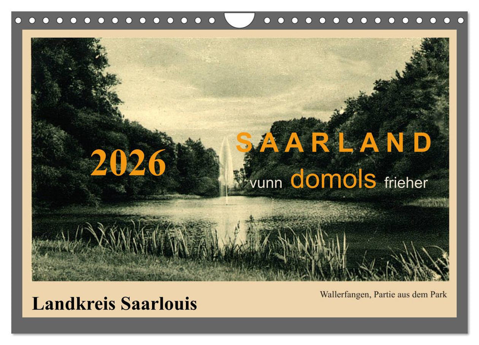 Saarland - vunn domols (frieher), Landkreis Saarlouis (CALVENDO Wandkalender 2026)