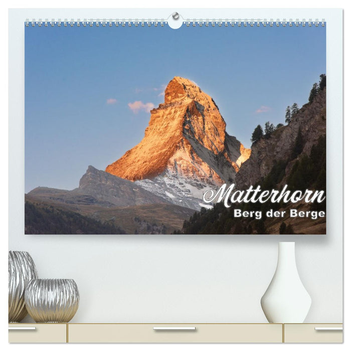 Matterhorn - Berg der Berge (CALVENDO Premium Wandkalender 2026)