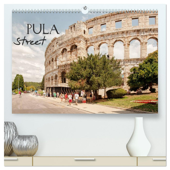 Pula Street (CALVENDO Premium Wandkalender 2026)