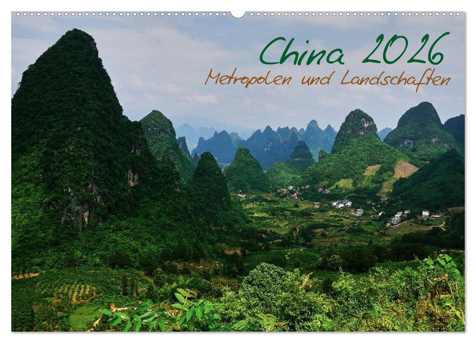 China 2026 - Metropolen und Landschaften (CALVENDO Wandkalender 2026)