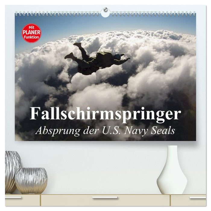 Fallschirmspringer. Absprung der U.S. Navy Seals (CALVENDO Premium Wandkalender 2026)