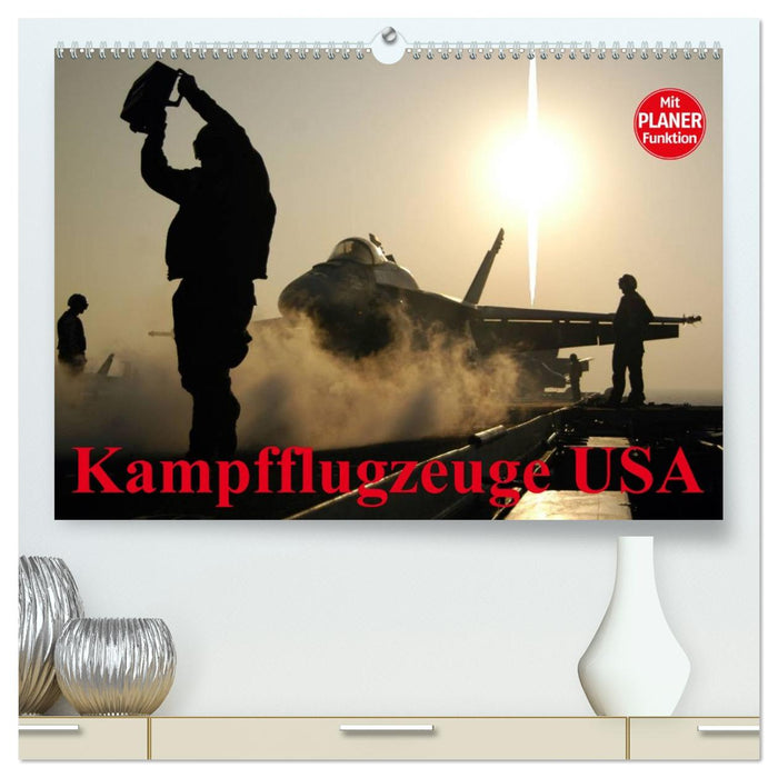 Kampfflugzeuge USA (CALVENDO Premium Wandkalender 2026)