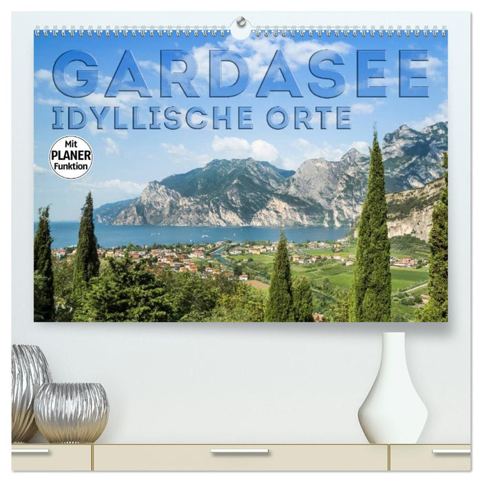 GARDASEE Idyllische Orte (CALVENDO Premium Wandkalender 2026)