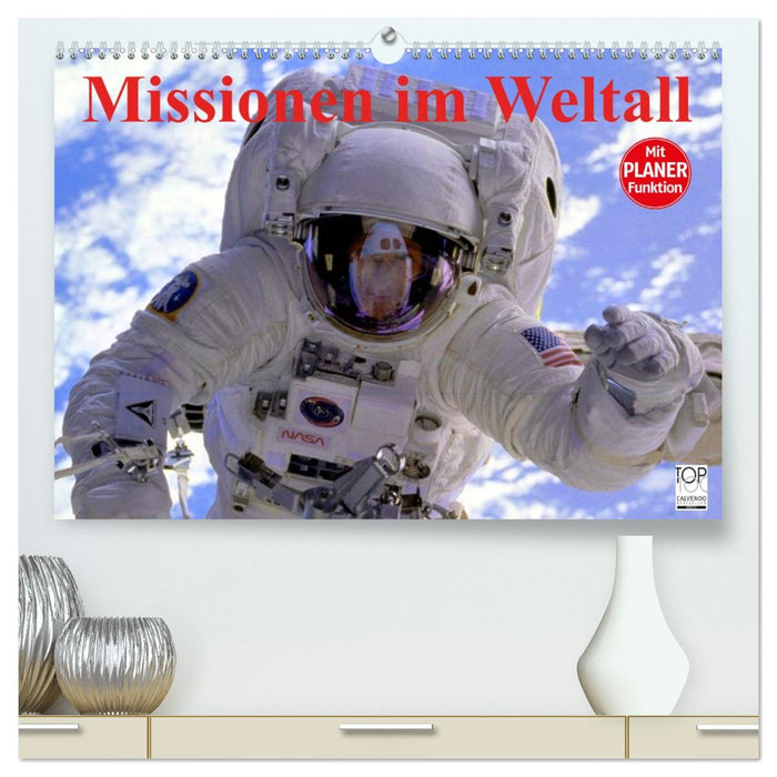 Missionen im Weltall (CALVENDO Premium Wandkalender 2026)