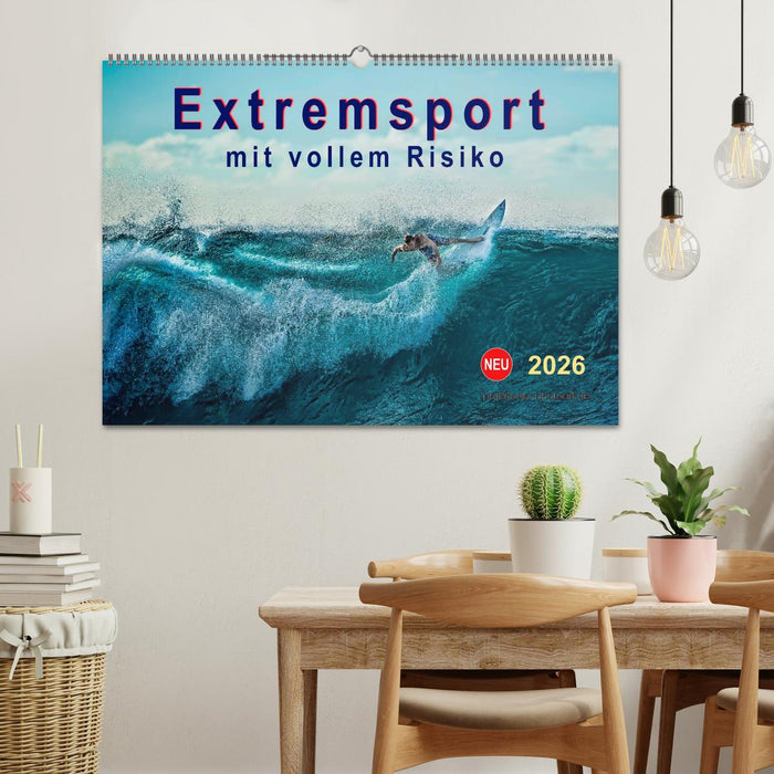Extremsport - mit vollem Risiko (CALVENDO Wandkalender 2026)