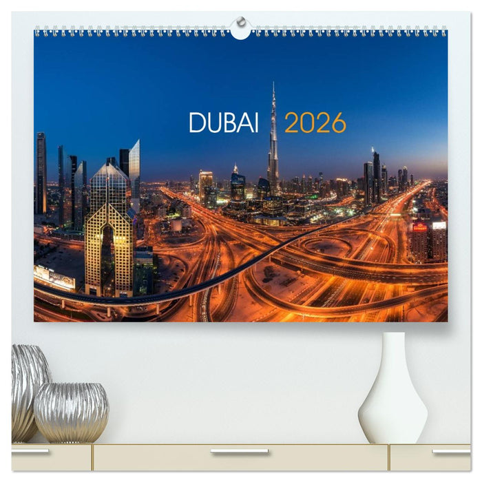 DUBAI - 2026 (CALVENDO Premium Wandkalender 2026)