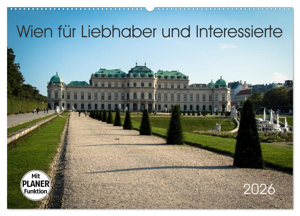 Wien für Liebhaber und Interessierte (CALVENDO Wandkalender 2026)