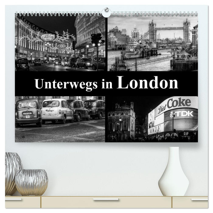 Unterwegs in London (CALVENDO Premium Wandkalender 2026)