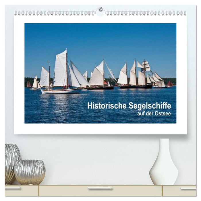 Historische Segelschiffe auf der Ostsee (CALVENDO Premium Wandkalender 2026)