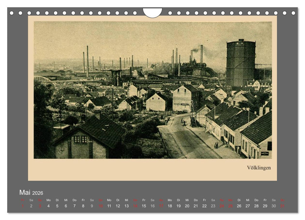 Saarland - vunn domols (frieher), Industrieanlagen (CALVENDO Wandkalender 2026)