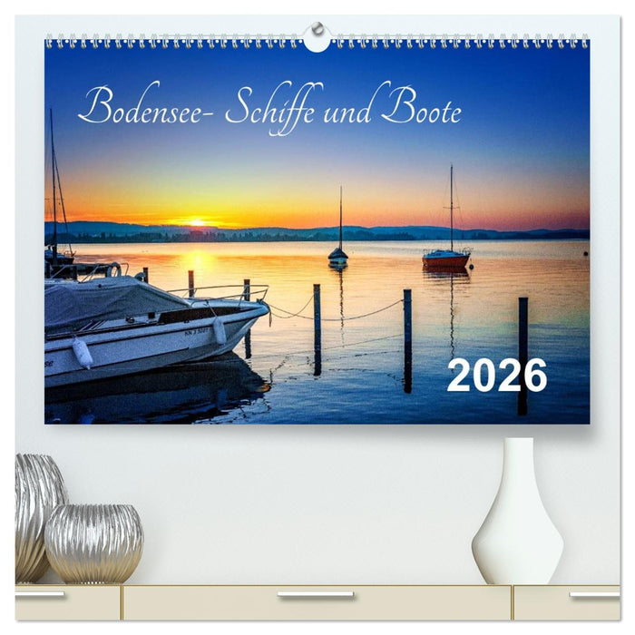 Bodensee-Schiffe und Boote (CALVENDO Premium Wandkalender 2026)