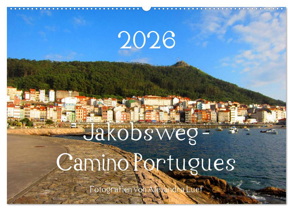 Jakobsweg - Camino Portugues (CALVENDO Wandkalender 2026)