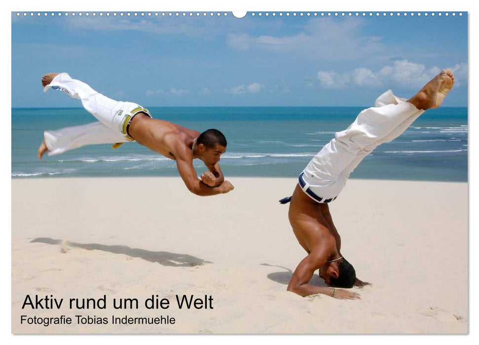 Aktiv rund um die Welt (CALVENDO Wandkalender 2026)