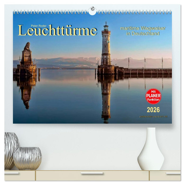 Leuchttürme - maritime Wegweiser in Deutschland (CALVENDO Premium Wandkalender 2026)
