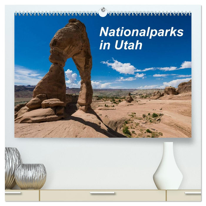 Nationalparks in Utah (CALVENDO Premium Wandkalender 2026)