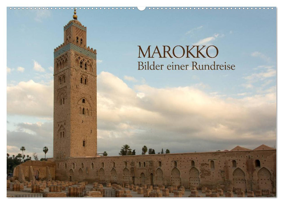 Marokko - Bilder einer Rundreise (CALVENDO Wandkalender 2026)