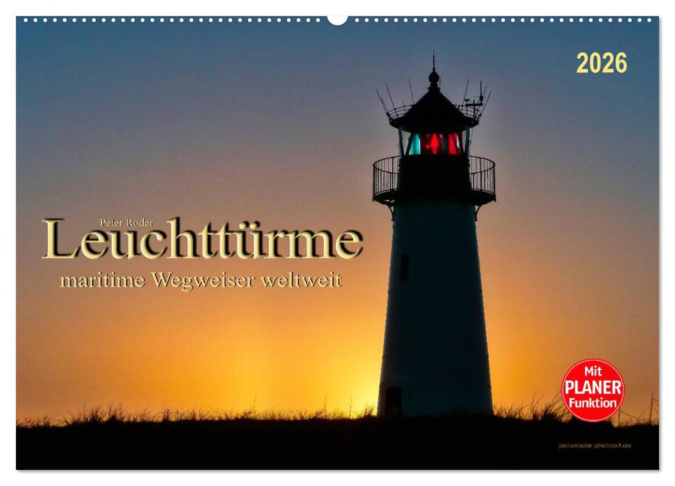 Leuchttürme - maritime Wegweiser weltweit (CALVENDO Wandkalender 2026)